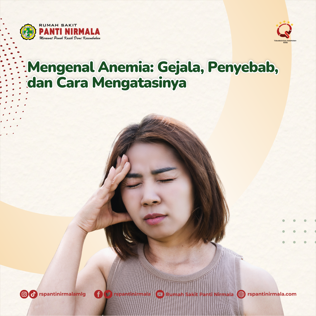 Mengenal Anemia: Gejala, Penyebab, dan Cara Mengatasinya