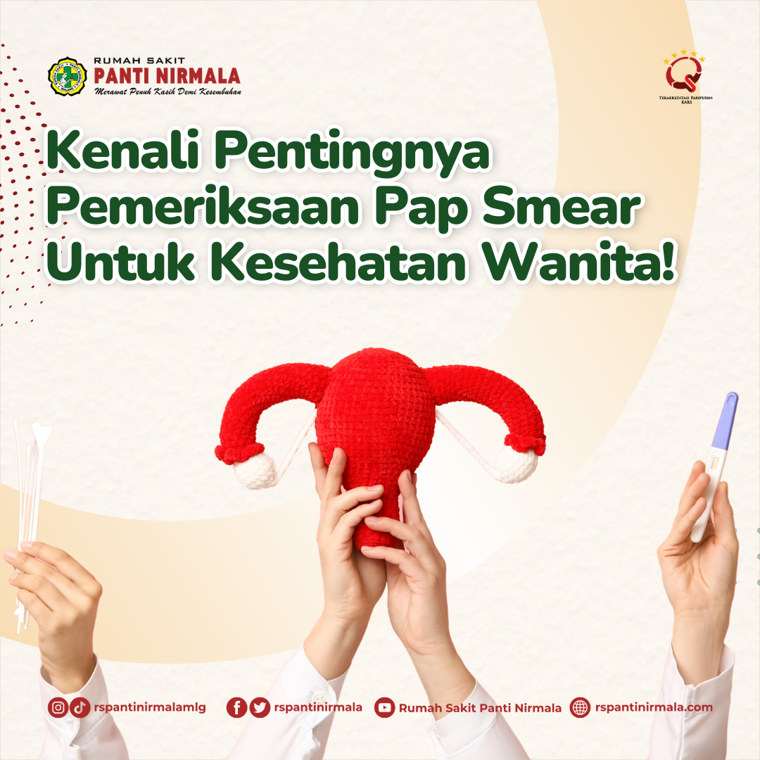 Kenali Pentingnya Pemeriksaan Pap Smear Untuk Kesehatan Wanita!