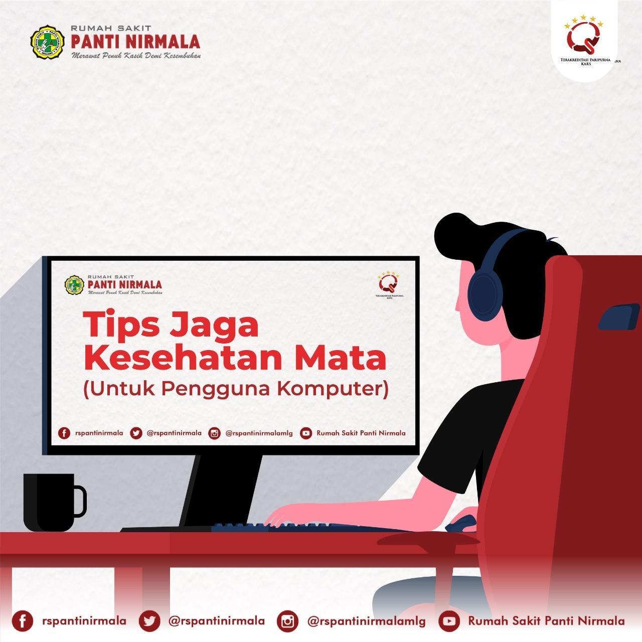 Tips Jaga Kesehatan Mata (Untuk Pengguna Komputer)