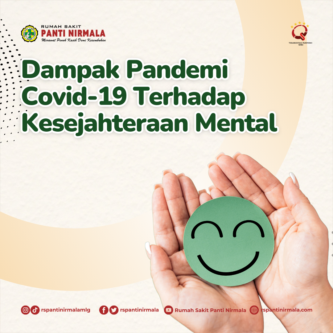 Dampak Pandemi Covid-19 Terhadap Kesejahteraan Mental Sobat Nirmala! Yuk Cari Tau Selengkapnya!