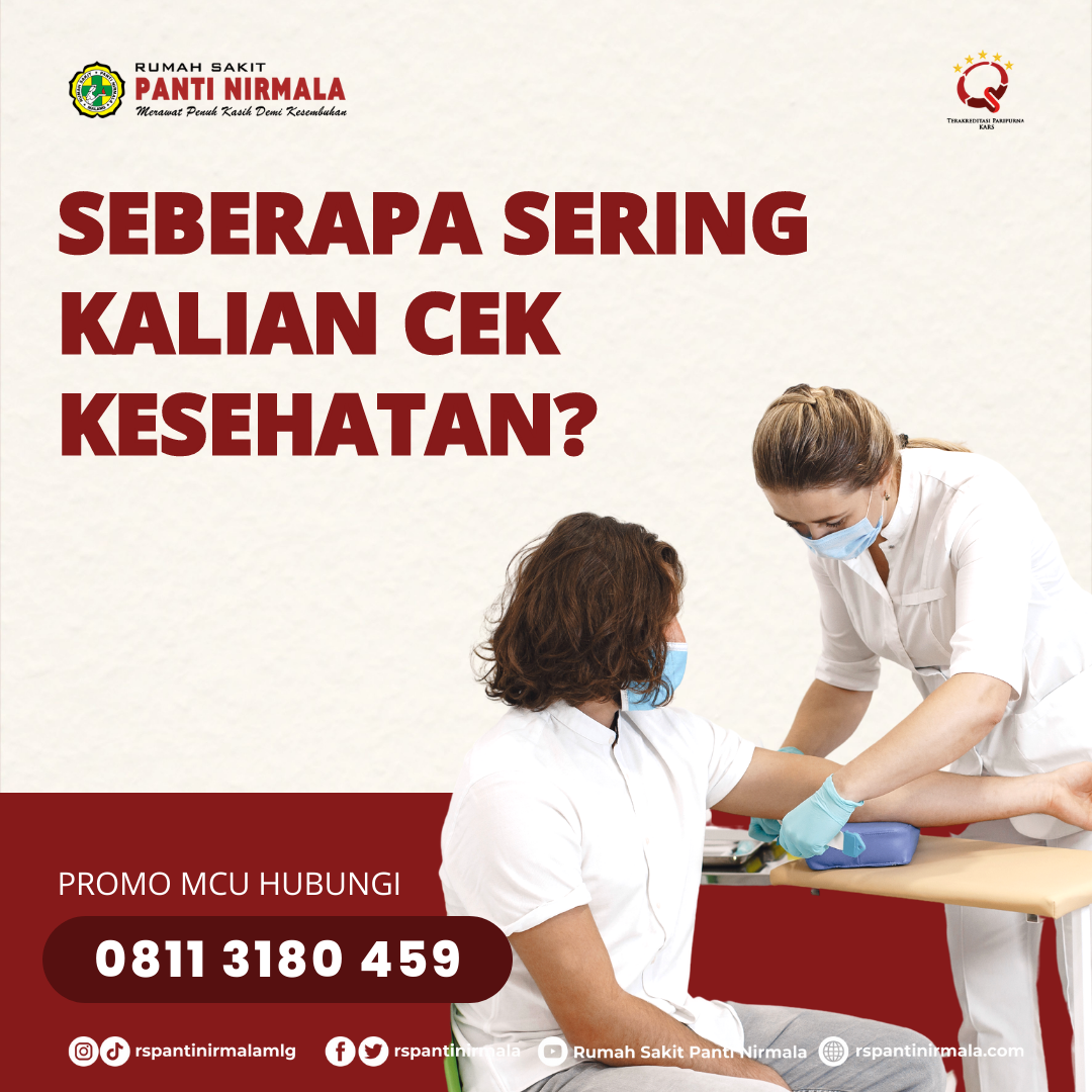 Seberapa sering kalian medical check up?