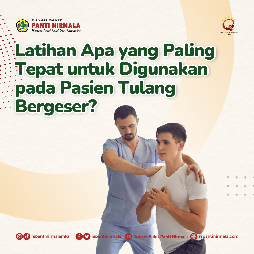 Latihan Apa yang Paling Tepat untuk Digunakan pada Pasien Tulang Bergeser?