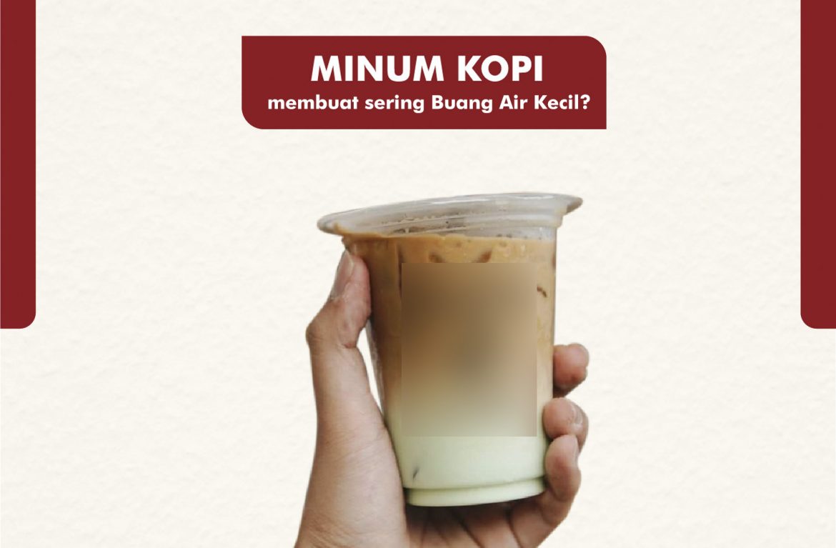 Apa benar minum kopi membuat sering Buang Air Kecil