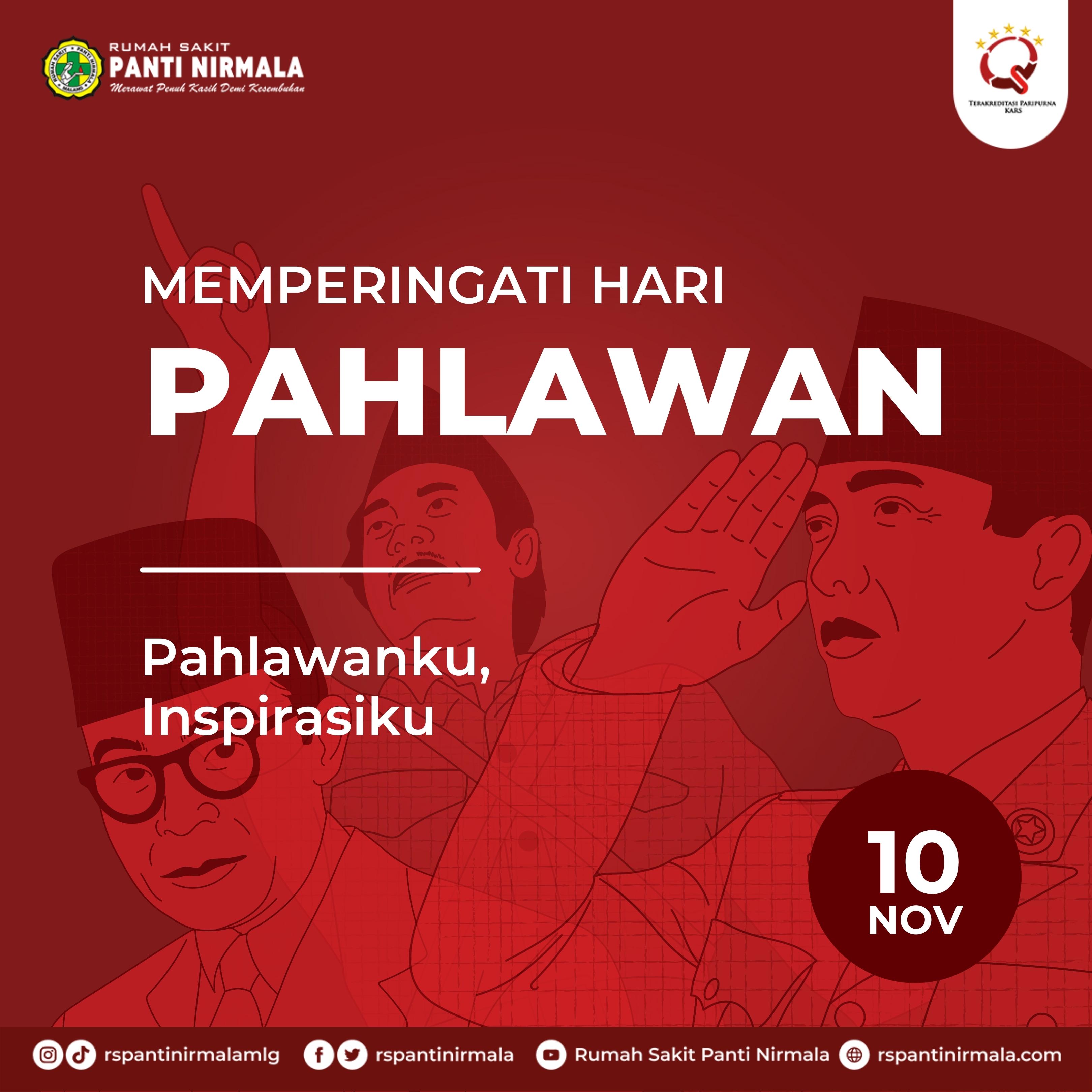 Selamat Hari Pahlawan 10 November 2021. Semoga kita bisa menjadi pahlawan untuk diri sendiri serta orang lain di sekeliling.