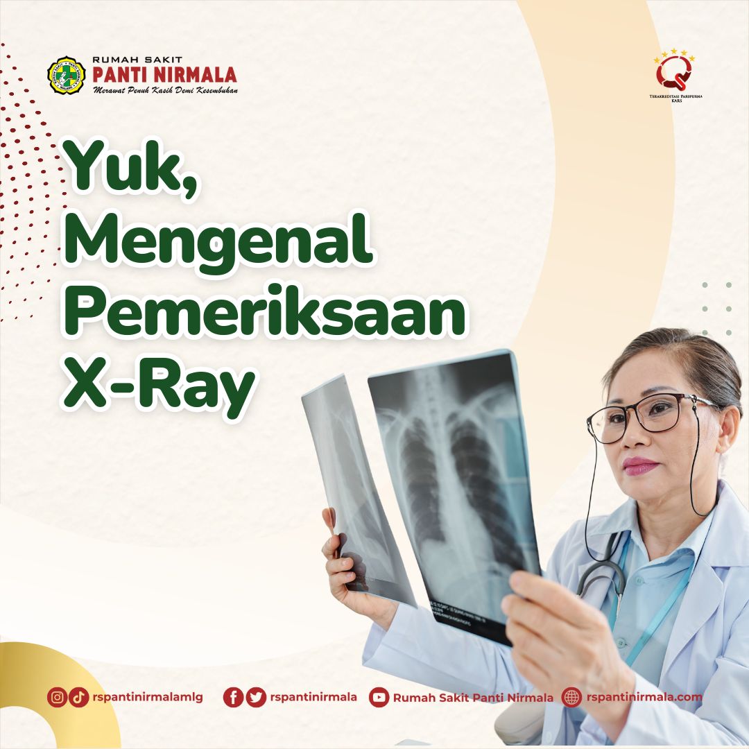 Pemeriksaan Melihat Kondisi Organ Dalam Manusia Menggunakan Sinar X-Ray!